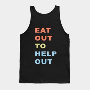 eat out help out Tank Top